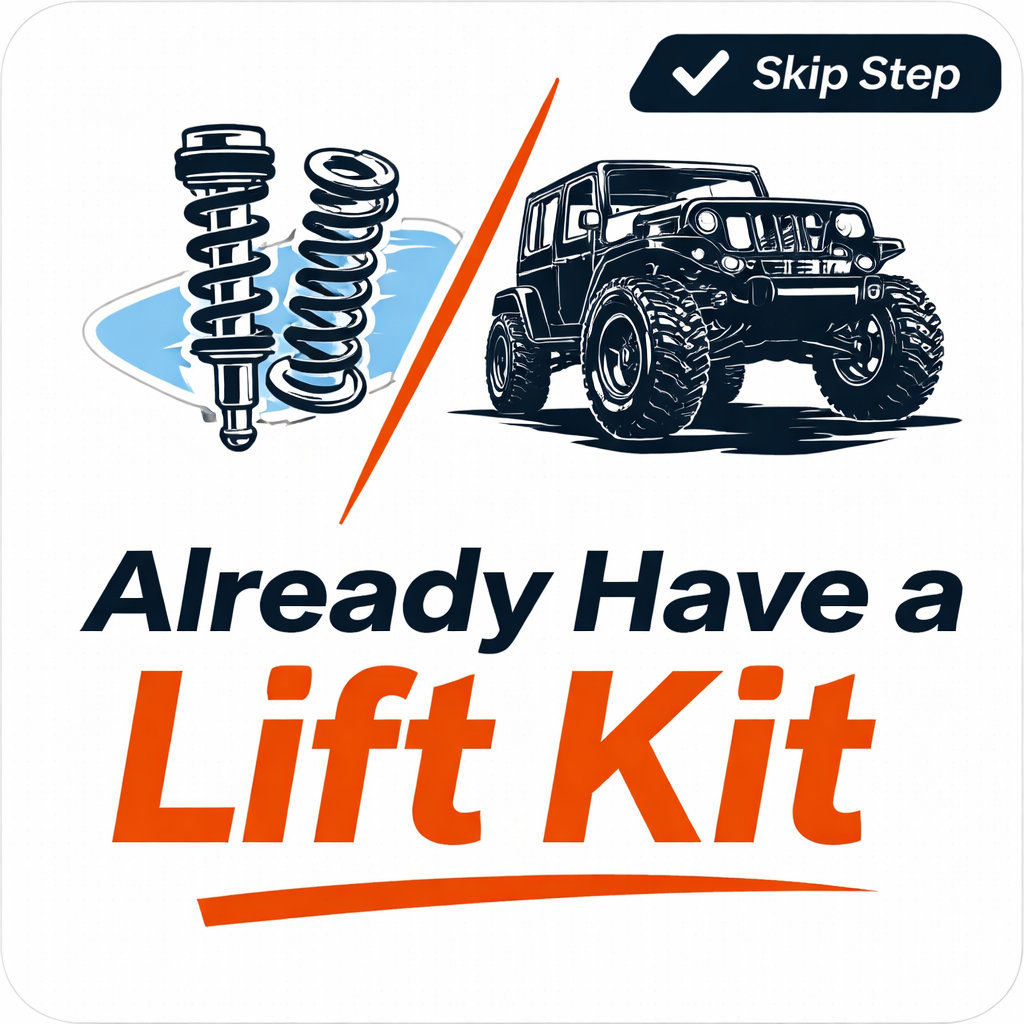 Already Have a Lift Kit